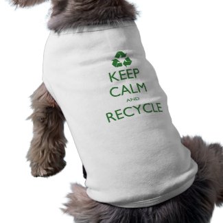 Keep Calm and Recycle Shirt