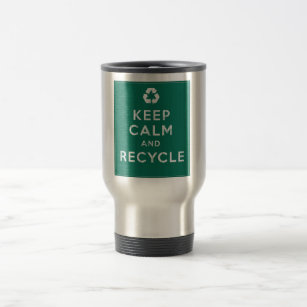 Keep Calm and Recycle Travel Mug