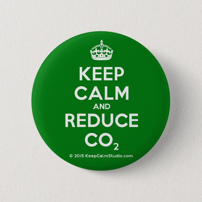 Keep Calm and Reduce CO2 Pinback Button (Front)