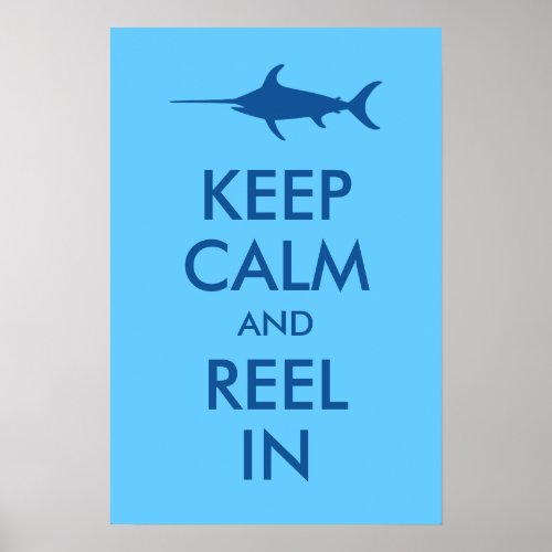 Keep Calm and Reel In Print