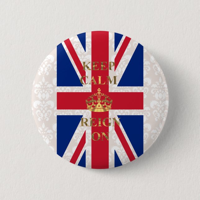 Keep calm and reign on button (Front)