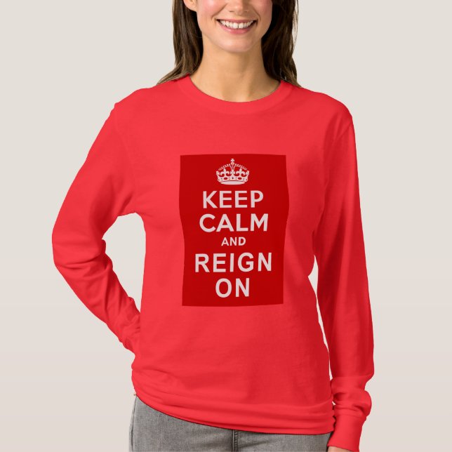Keep Calm and Reign On Diamond Jubilee Gifts T-Shirt (Front)