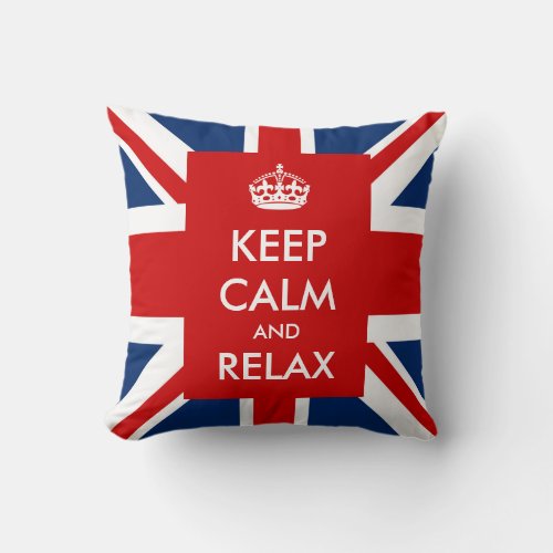 Keep Calm and Relax British UK Flag Union Jack Throw Pillow