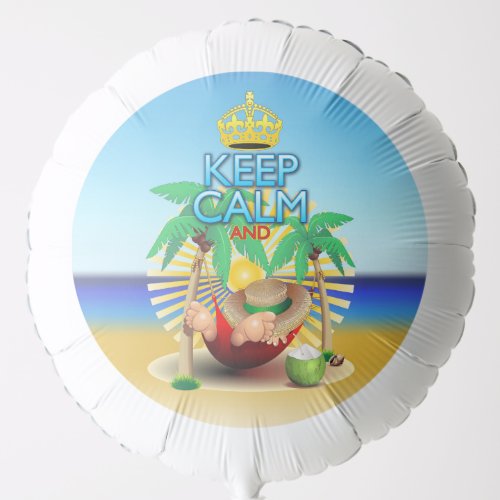 Keep Calm andRelax on Hammock  Balloon