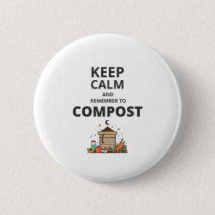 Keep calm and remember to compost  button