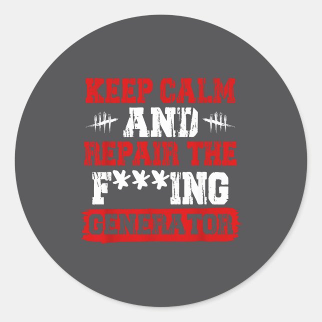 Keep Calm And Repair The Generator Video Game  Classic Round Sticker (Front)