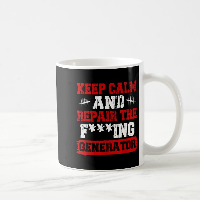 Keep Calm And Repair The Generator Video Game  Coffee Mug (Right)