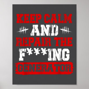 Keep Calm And Repair The Generator Video Game  Poster