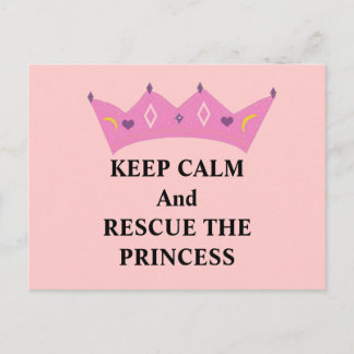 Keep Calm and Rescue the Princess Postcard