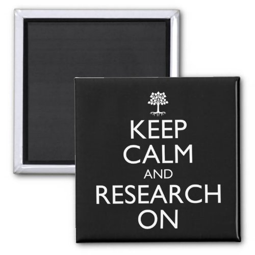 Keep Calm And Research On Genealogy Magnet