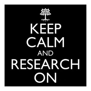 Keep Calm And Research On Genealogy Poster