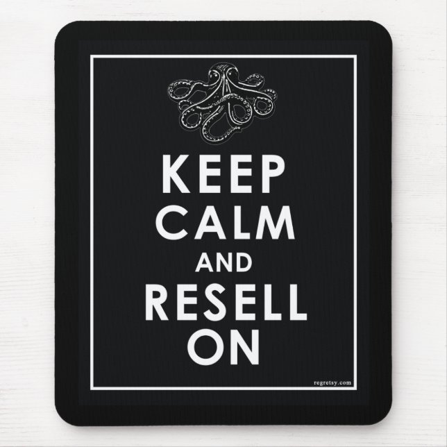 Keep Calm And Resell On Mouse Pad (Front)