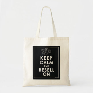 Keep Calm And Resell On Tote Bag