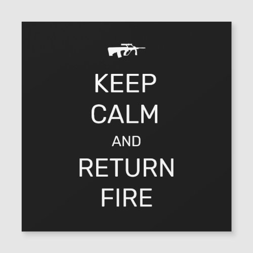 Keep Calm and Return Fire