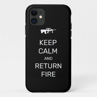 Keep Calm and Return Fire iPhone 11 Case
