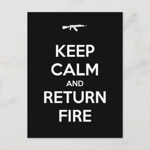 Keep Calm and Return Fire Postcard