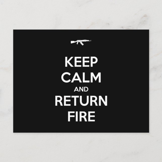 Keep Calm and Return Fire Postcard (Front)
