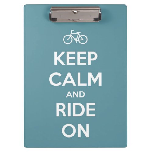 Keep Calm and Ride On Blue Personalized Clipboard