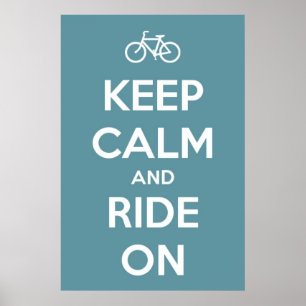 Keep Calm and Ride On Blue Poster