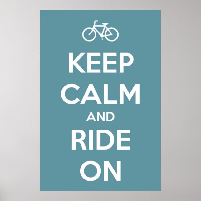 Keep Calm and Ride On Blue Poster (Front)