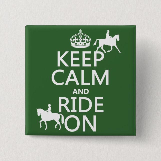 Keep Calm and Ride On - horses, all colours Button (Front)