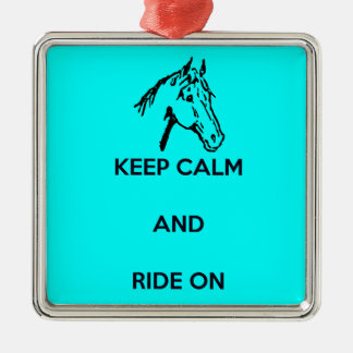Keep Calm and Ride On Metal Ornament
