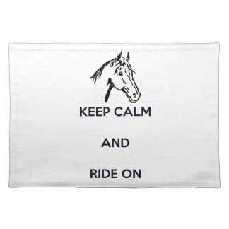 Keep Calm and Ride On Placemat