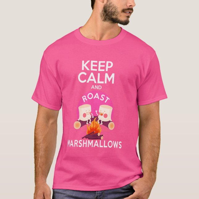 Keep Calm And Roast Marshmallows Camping Trekking  T-Shirt (Front)