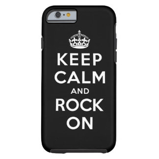 Keep Calm and Rock On Tough iPhone 6 Case
