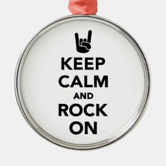 Keep calm and Rock on Metal Ornament
