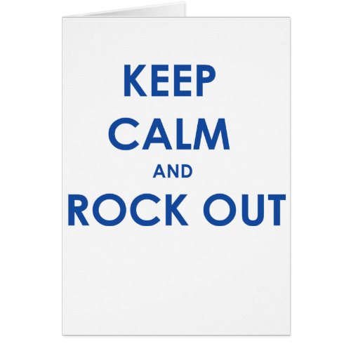 Keep calm and rock out