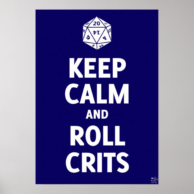 Keep Calm And Roll Crits Poster (d20, blue) (Front)