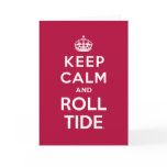 Keep Calm And Roll Tide Card Keep Calm And Roll Tide Card