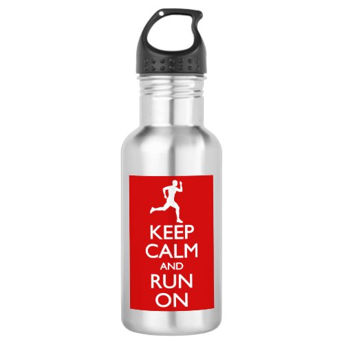 Keep Calm and Run On Water Bottle