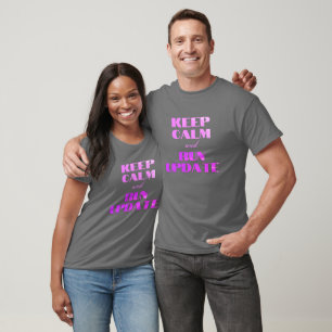 Keep Calm and Run Update T-Shirt
