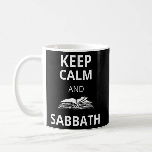 Keep Calm and Sabbath  for Messianic Believers  Coffee Mug