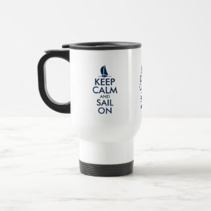 Keep calm and sail on cool nautical commuter to go travel mug