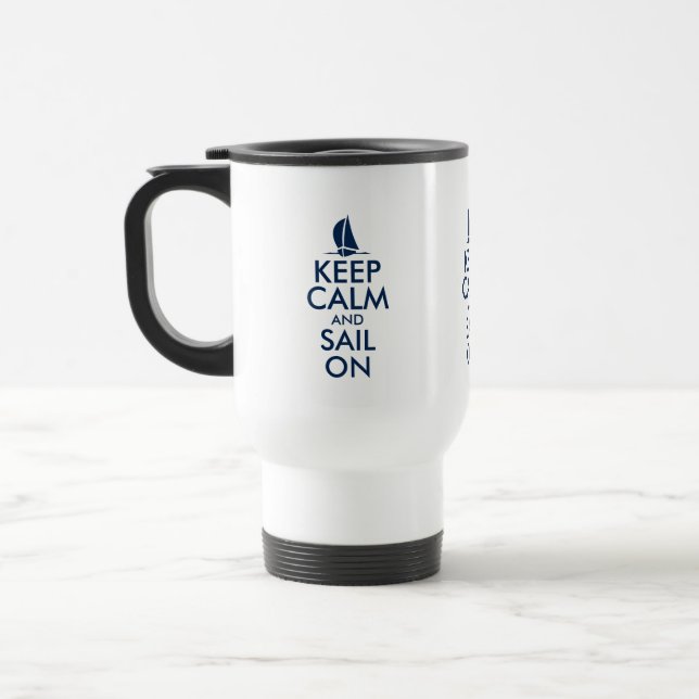 Keep calm and sail on cool nautical commuter to go travel mug (Left)