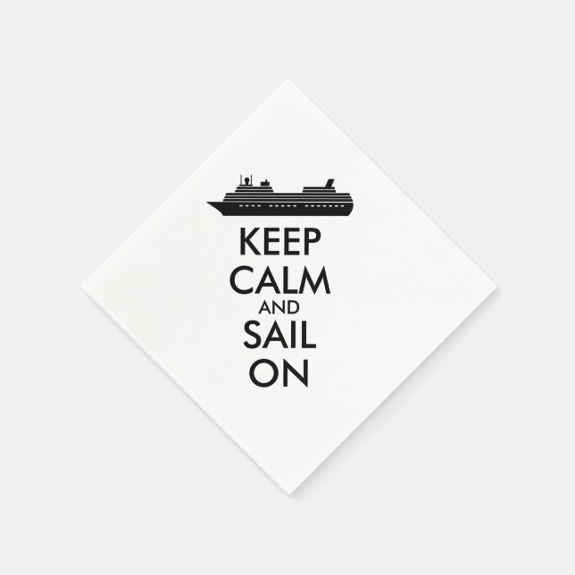 Keep Calm and Sail On Cruise Ship Custom Napkins (Corner)