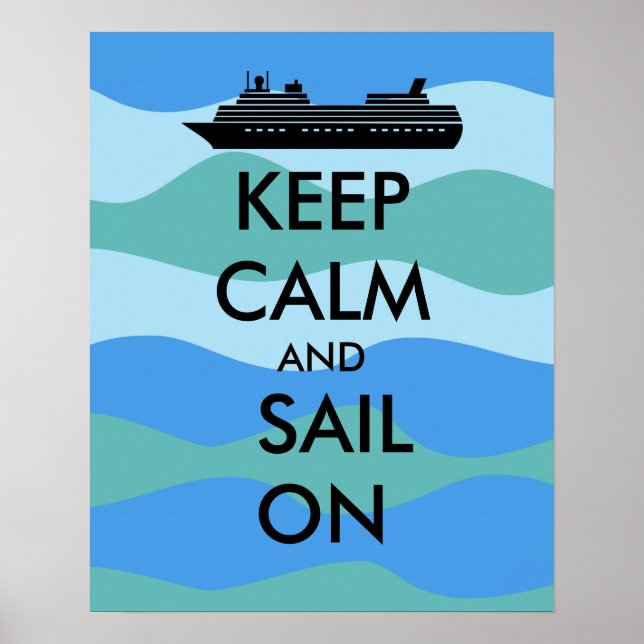 Keep Calm and Sail On Cruise Ship Custom Poster (Front)