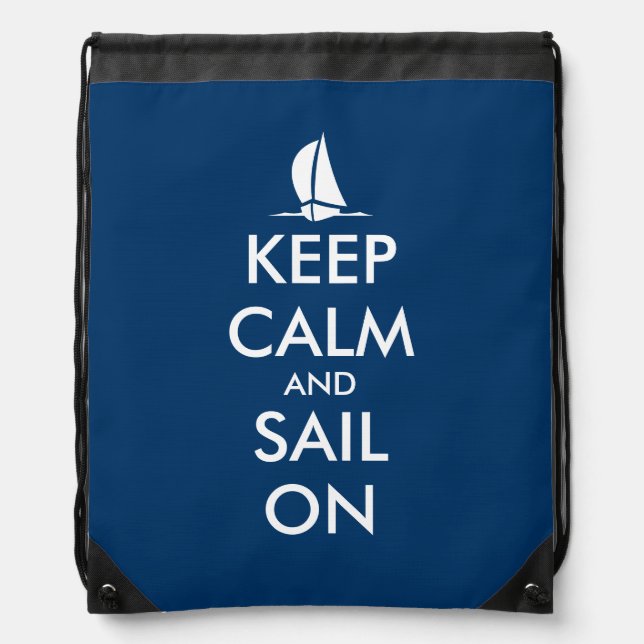 Keep calm and sail on drawstring bag backpack (Front)