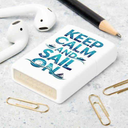 Keep Calm And Sail On Ocean_Inspired Typography Zippo Lighter