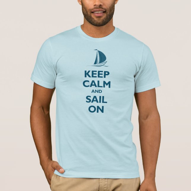 Keep Calm and Sail On (oceanside) T-Shirt (Front)