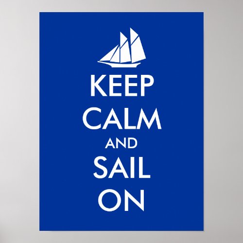 Keep calm and sail on poster  print with sailboat