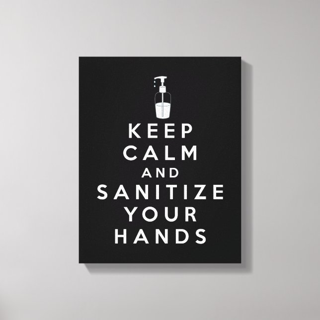 Keep calm and sanitize your hands canvas print (Front)