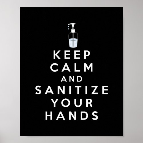 Keep calm and sanitize your hands poster