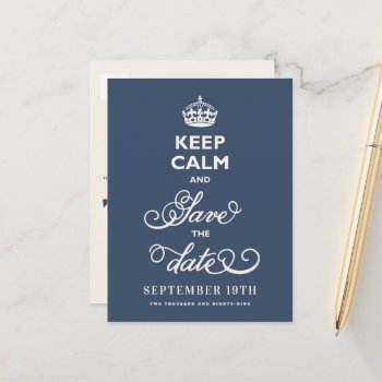 Keep Calm And Save The Date Curly Script Funny Ann Announcement Postcard by fatfatin_blue_knot at Zazzle