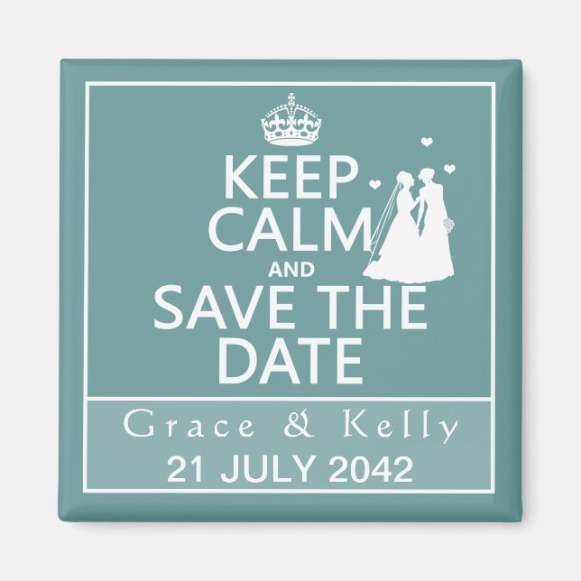 Keep Calm and Save The Date Lesbian Wedding Magnet (Front)