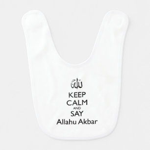 Keep Calm And Say Allahu Akbar Baby Bib