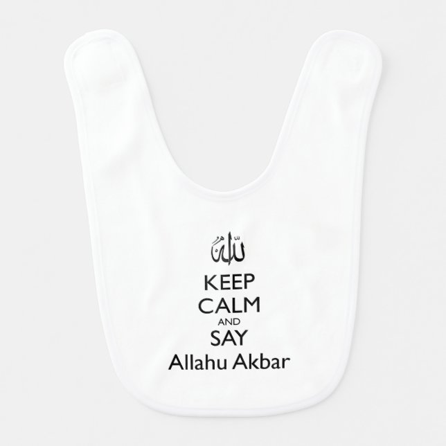 Keep Calm And Say Allahu Akbar Baby Bib (Front)